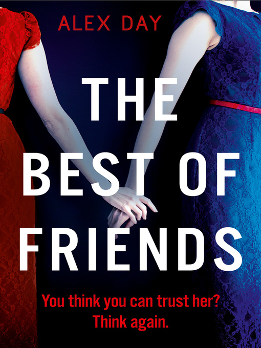 Title details for The Best of Friends by Alex Day - Available